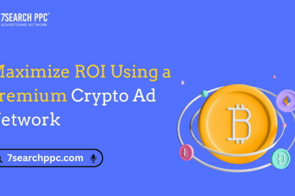 Maximize ROI Using a Premium Crypto Ad Network crypto ad network
