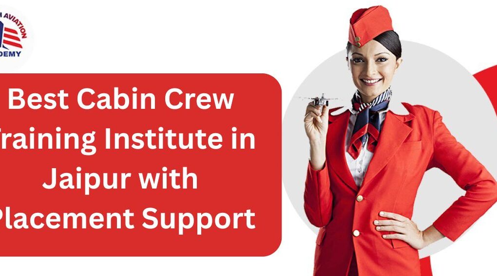 Best Cabin Crew Training Institute in Jaipur with Placement Support