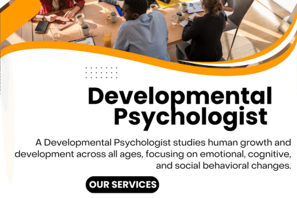 The Role of a Developmental Psychologist with ADHD Assessment in Adults Developmental Psychologist