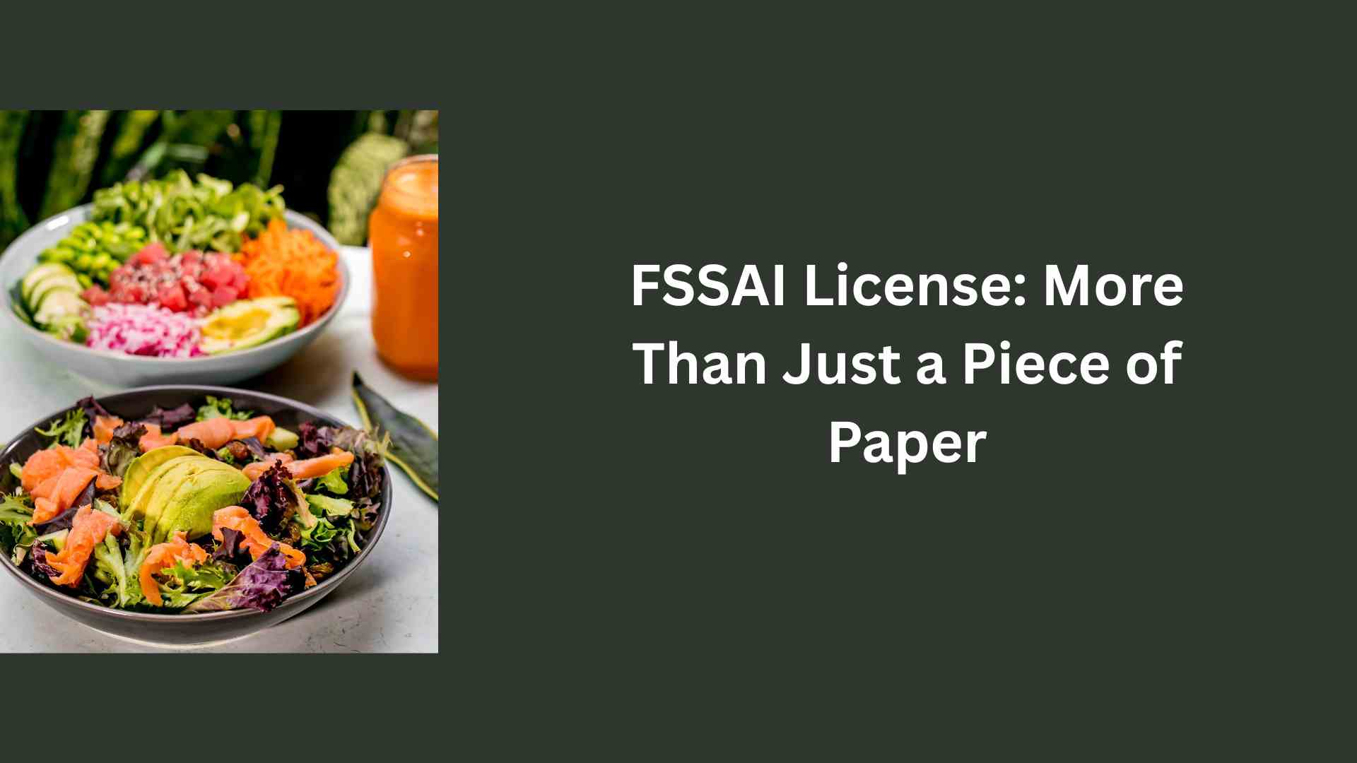 FSSAI License More Than Just a Piece of Paper