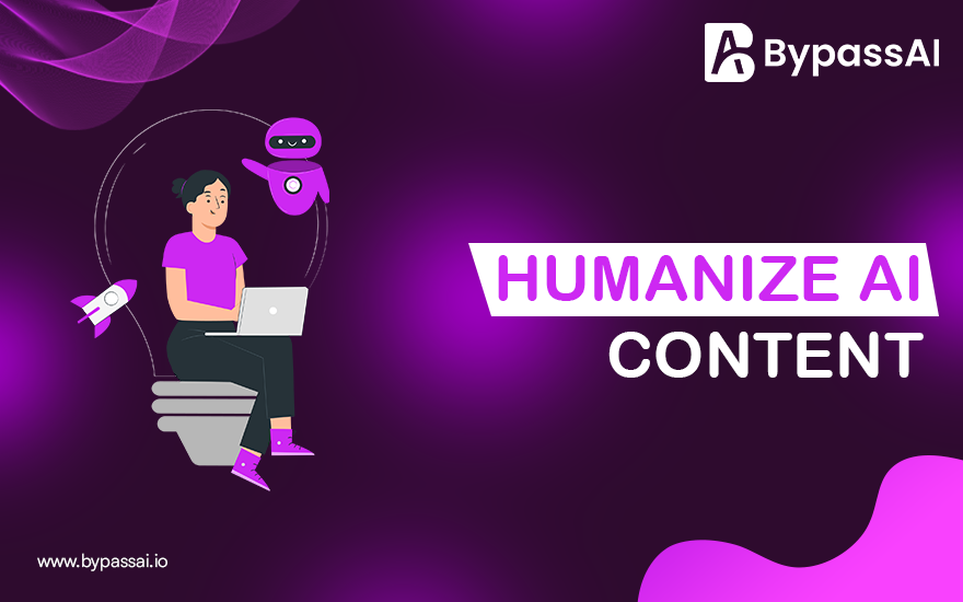 7 Easy Ways to Humanize Your AI-Generated Content