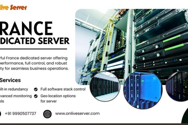 High-Performance France Dedicated Servers for Enterprise-Level Applications France Dedicated Server