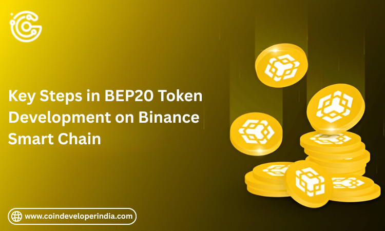 Key Steps in BEP20 Token Development on Binance Smart Chain