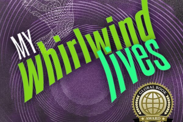 My Whirlwind Lives A Journey Through War, Peace, and Justice My Whirlwind Lives