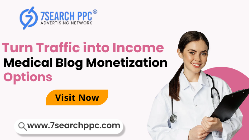 Medical Blog Monetization Options