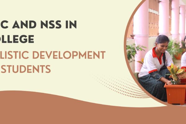 How NCC and NSS Contribute to Holistic Development in College NCC and NSS in College