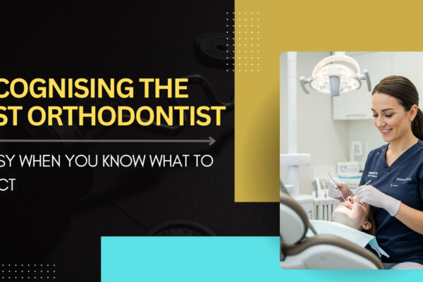 Recognising the best orthodontist is easy when you know what to expect orthodontist appointment in london