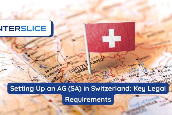 Setting Up an AG (SA) in Switzerland: Key Legal Requirements Setting Up an AG (SA) in Switzerland Key Legal Requirements