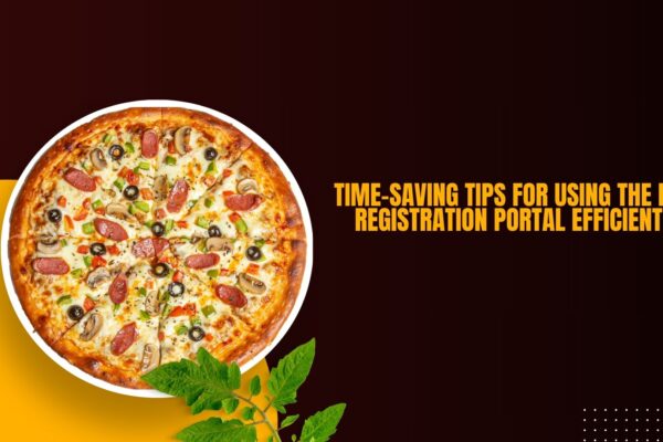 Time-Saving Tips for Using the FSSAI Registration Portal Efficiently