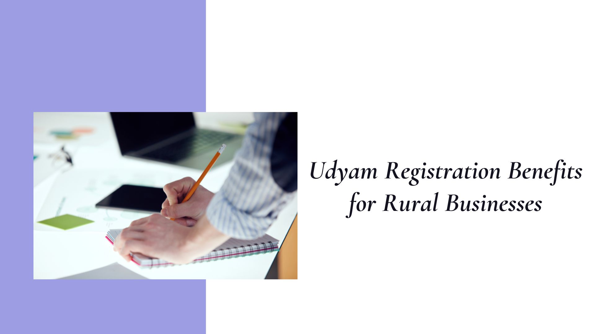 Udyam Registration Benefits for Rural Businesses