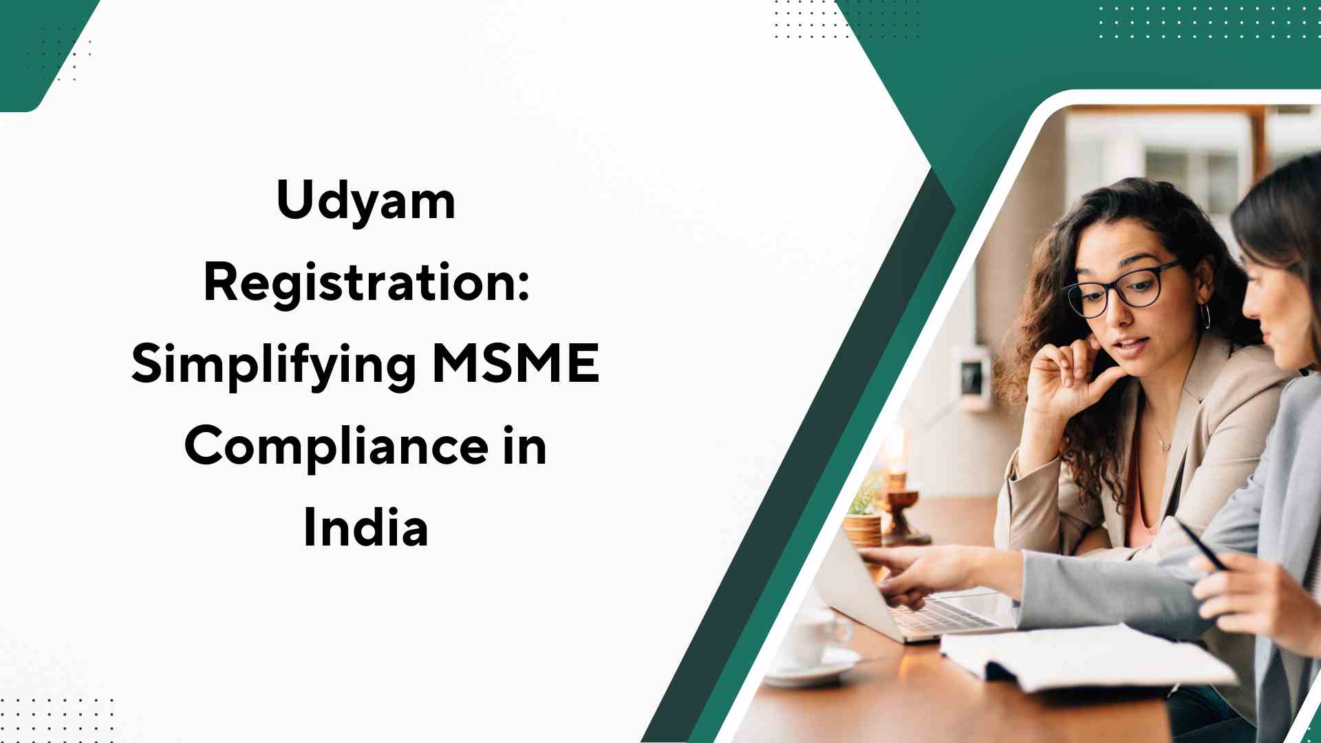 Udyam Registration Simplifying MSME Compliance in India