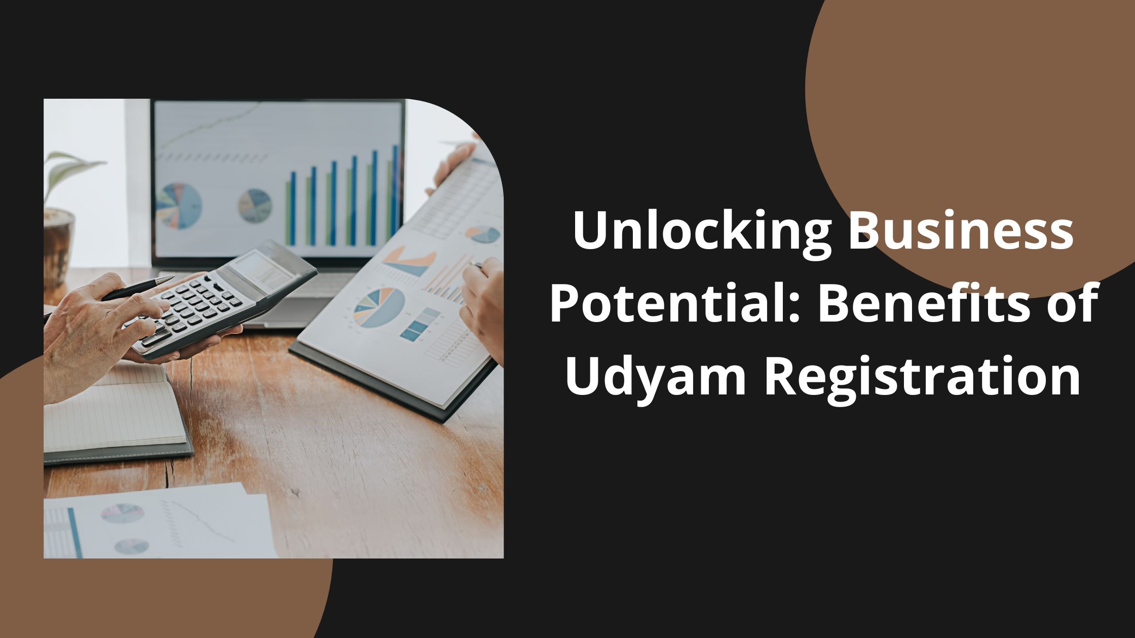 Unlocking Business Potential Benefits of Udyam Registration
