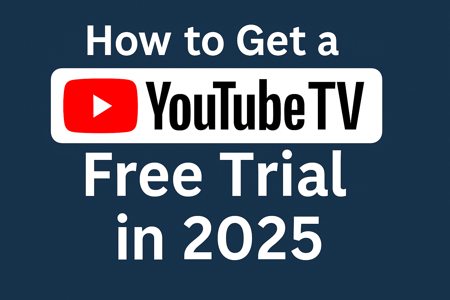 YouTube TV Free Trial