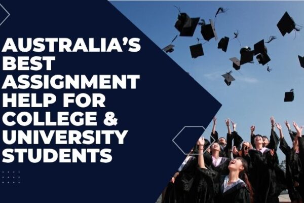 Australia’s Best Assignment Help for College & University Students Assignment Help