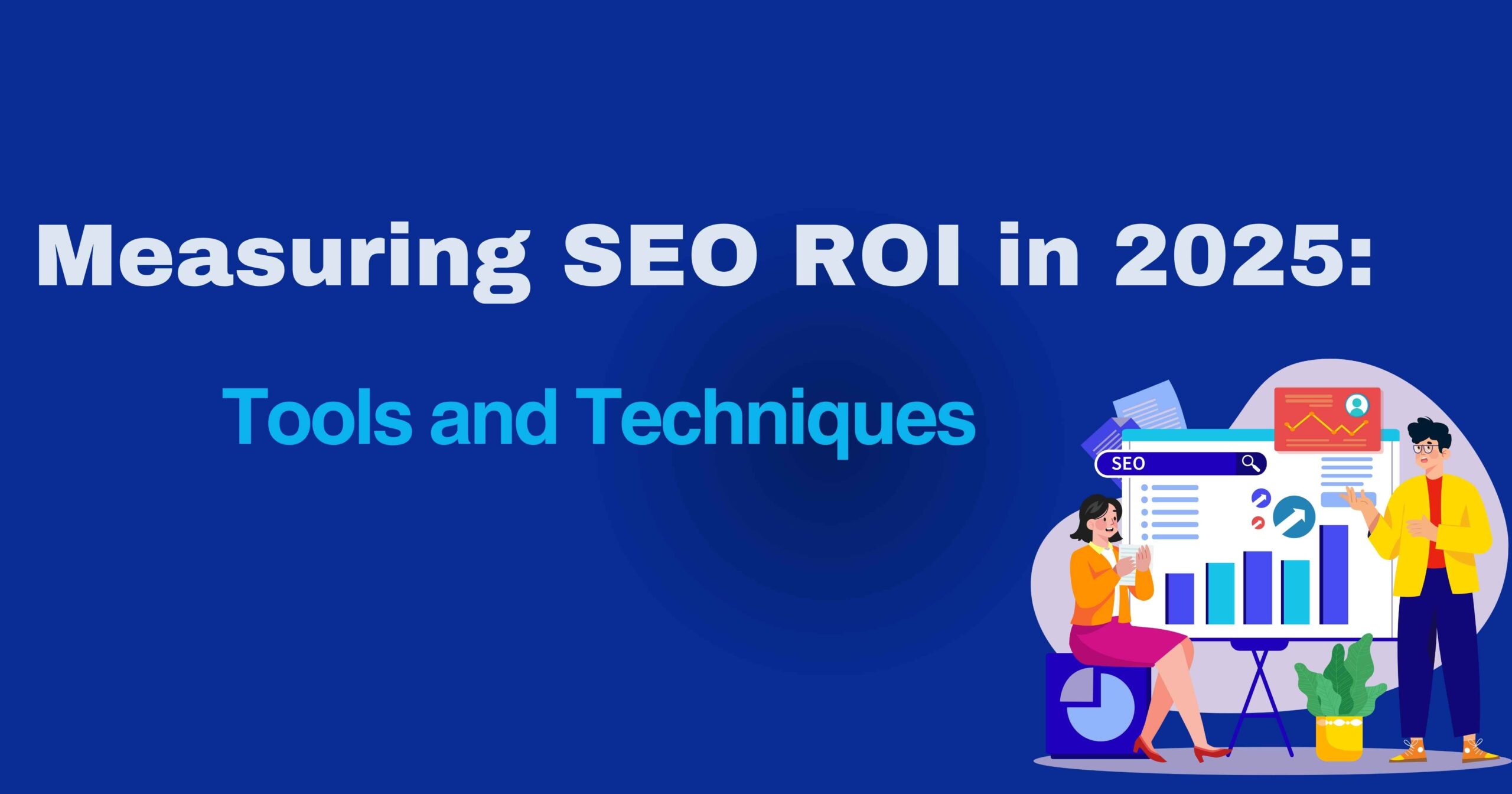 measuring seo roi in 2025