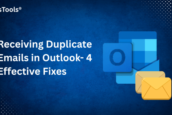 Quick Tricks to Fix Receiving Duplicate Emails in Outlook Issue Quick Tricks to Fix Receiving Duplicate Emails in Outlook Issue