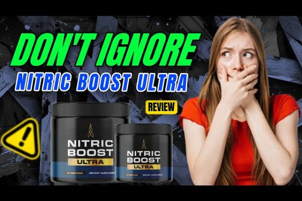 Nitric Boost Ultra: Natural Support for Male Performance nitric boost ultra